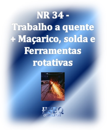 (202601) Combo NR 34 Trabalho á quente + Maçarico, Solda e Ferramentas rotativas