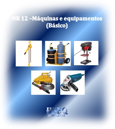 (202501) NR 12 Básico - Segurança no Trabalho em Máquinas e Equipamentos